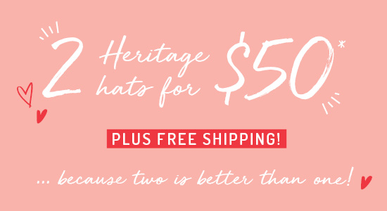Free Postage on your first order Two Heritage hats for $50*